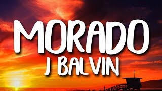 J Balvin  Morado LetraLyrics [upl. by Kristian]