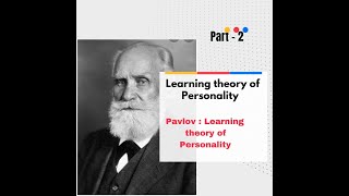 Learning Theory of Personality Pavlov  Learning theory of personality [upl. by Delmore]