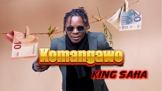 Komangawo  King Saha New Song Official C Video Latest Ugandan New Music 2024 Dj Katwilz [upl. by Esiuqram]