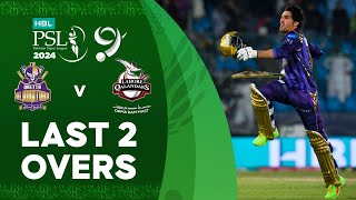 Last 2 Overs  Quetta Gladiators vs Lahore Qalandars  Match 28  HBL PSL 9  M1Z2U [upl. by Eulalie]