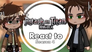 Season 1 aot reacts to season 4  snk  lazy  𝗦𝗶𝗹𝘃𝗶𝗼 ☆ [upl. by Pattani]