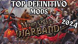 TOP MEJORES MODS PARA 2024  Mount and Blade WARBAND [upl. by Einneb630]