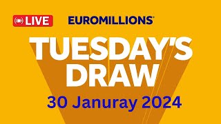 The National lottery Euromillions Draw Live Results From Tuesday 30 Jan 2024 [upl. by Annaerdna]