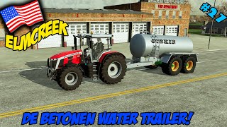 DE BETONNEN WATER TRAILER Farming Simulator 22 Elmcreek 27 [upl. by Anisirhc985]