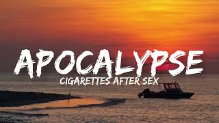 Cigarettes After Sex  Apocalypse Lyrics [upl. by Nahum]