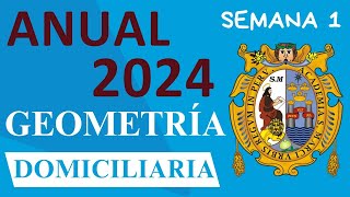 SEMANA 1 GEOMETRIA ANUAL SAN MARCOS ACADEMIA ADUNI 2024 [upl. by Eirrac]