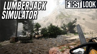 LUMBERJACK SIMULATOR  The BEST Logging SIM EARLY ACCESS [upl. by Aikrehs848]