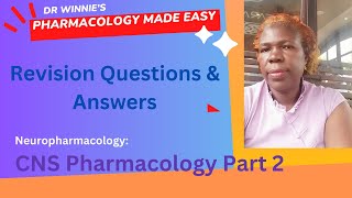 Dr Winnies Pharmacology made easy  Revision QA CNS Pharmacology Part 2 pptx [upl. by Ardnac]