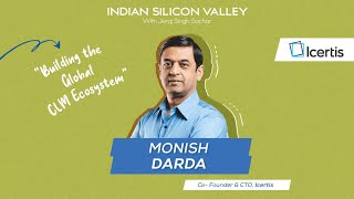 Monish Darda CoFounder of Icertis on Building the Global CLM Ecosystem  Indian Silicon Valley [upl. by Marba333]