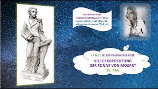 Vedische Astrologie 42 Tage SelbstErkenntnisReise 2024 Tag 19 Horoskopdeutung der Sonne von Mozart [upl. by Ssidnak]