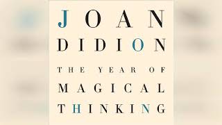 The Year of Magical Thinking  by Joan Didion  Audiobook Review [upl. by Teplitz]