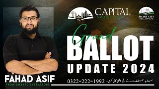 Capital Smart City Grand Balloting Updates 2024  Fahad Asif  Smart City Realtors [upl. by Treble]