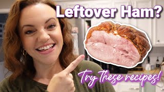 4 EASY ham recipes  Perfect for using LEFTOVER HAM [upl. by Persons794]