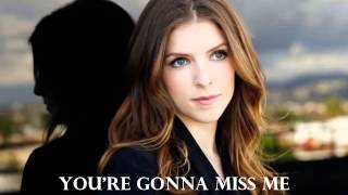 Anna Kendrick When Im gone lyrics [upl. by Rafaelof]