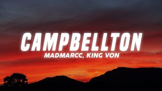 MadMarcc  Campbellton Remix Lyrics feat King Von [upl. by Sandra]