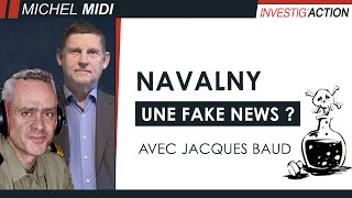 Gouverner par les fake news  lexemple Navalny  Michel Midi avec Jacques Baud ancien de lOTAN [upl. by Rufina]