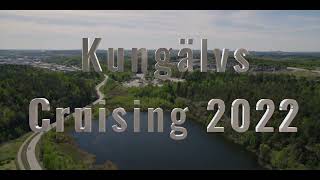 Kungälvs Cruising 2022 [upl. by Enelra21]