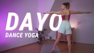 DAYO  DanceYoga  einfach loslassen und abschalten  40 Min [upl. by Setiram]