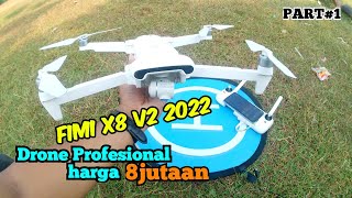 DRONE FIMI X8 SE V2 2022 TEST TERBANG DAN HASIL CAMERA PART1 [upl. by Matteo]