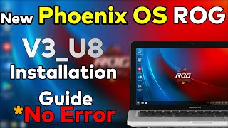 How To Install New Phoenix OS ROG V3U8 Verson  The Best EmulatorOS For Low And Older PCLaptop [upl. by Kciredes]