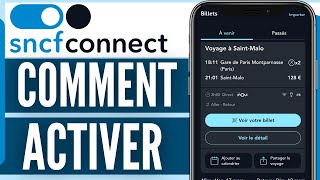 Comment Activer Sncf Connect  Comment Utiliser Sncf Connect 2024 [upl. by Romalda]