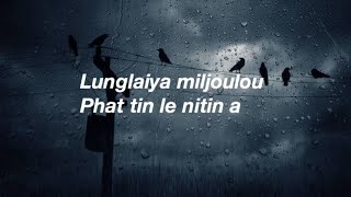 LUNGLAI’A LYRICS VIDEO MAX SEIBOI [upl. by Karlen]