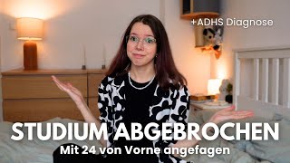 3 STUDIENGÄNGE ABGEBROCHEN und ne ADHS Diagnose bekommen [upl. by Suirtimid]