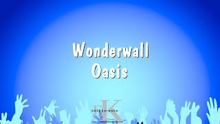 Wonderwall  Oasis Karaoke Version [upl. by Marigolda]