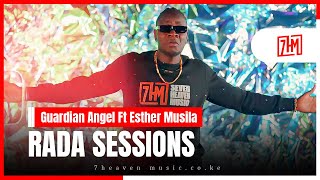 GUARDIAN ANGEL RADA SESSIONS Ft Esther Musila [upl. by Sayette]