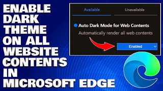 How To Enable Dark Theme on All Website Contents in Microsoft Edge Browser Guide [upl. by Yt]