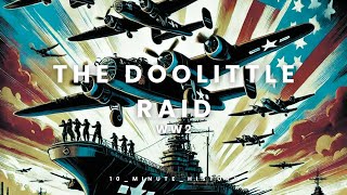 WW2 The Doolittle Raid [upl. by Earal]