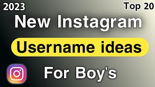 Top 20 instagram username for boys 😎  instagram names for boys  username ideas 💡 [upl. by Eicyac320]