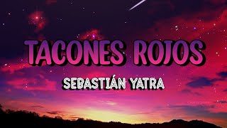 Sebastián Yatra  Tacones Rojos Karaoke [upl. by Rysler]