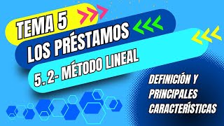 MATEMÁTICAS FINANCIERAS 171 EL MÉTODO LINEAS DEFINICIÓN Y CARACTERÍSTICAS [upl. by Ttergram]