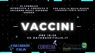 VACCINI  INTERVISTA A NASSIM LANGRUDI DI CORVELVA E SENTA DEPUYT DI CHILDREN HEALTH DEFENSE EUROPE [upl. by Nauwtna]