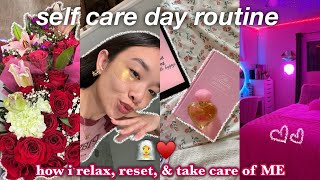 SELF CARE DAY ROUTINE  how i relax reset amp take care of ME [upl. by Gefen]