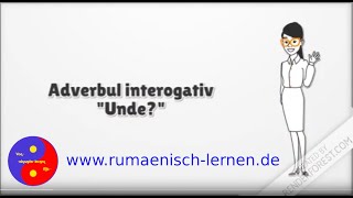 Adverbul interogativ UNDE  Fragewort WO  Interrogative adverb WHERE [upl. by Fruin566]