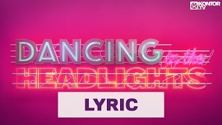 DJ Antoine feat Conor Maynard  Dancing In The Headlights Official Lyric Video HD [upl. by Erbe]