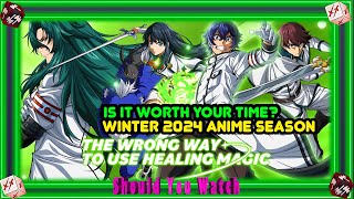 Quick Hide Him The Rose is Coming  The Wrong Way to Use Healing Magic Review  Winter 2024 Anime [upl. by Gastineau]