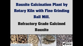 Bauxite Calcination by Rotary Kiln with Fine Grinding Ball Mill  Refractory Grade Calcined Bauxite [upl. by Austine]