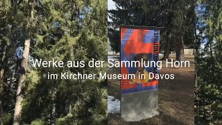 Stiftung Horn im Kirchner Museum Davos [upl. by Mungam44]