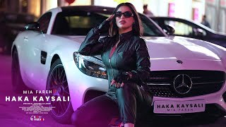 Mia Fareh  HAKA KAYSALI  Official Music Video [upl. by Grigson]