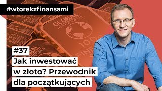 Jak inwestować w złoto [upl. by Yrreiht]