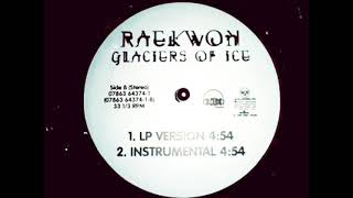 Raekwon  Glaciers of Ice Feat 60 Second Assassin Masta Killa amp Ghostface Killah [upl. by Kisor]