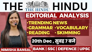 The Hindu Editorial Analysis 20th December2023 Vocab Grammar Reading Skimming  Nimisha Bansal [upl. by Chancey560]