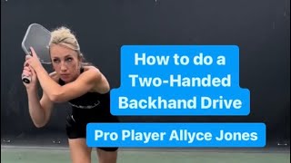 “How to do a twohanded backhand drive” with Pro Pickleball player Allyce Jones [upl. by Kaitlyn]