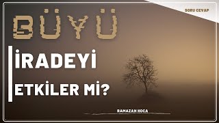 Büyü Kişinin İradesini Tamamen Etkiler Mi  Ramazan Hoca [upl. by Rubel]