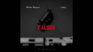 Falsos  Chikis Reyess feat Wero Reyes [upl. by Jenks]