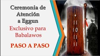 Atención a Eggun Exclusivo para Babalawos Paso a paso [upl. by Hellman249]