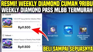 RESMI WEEKLY DIAMOND PASS MLBB 9RIBU❗Cara Terbaru Beli Weekly Diamond Pass Mlbb Murah 100Berhasil [upl. by Eirok]